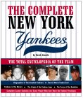 The Complete New York Yankees: The Total Encyclopedia of the Team